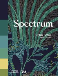 Cover image for Spectrum (Victoria and Albert Museum): Heritage Patterns and Colours