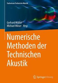 Cover image for Numerische Methoden der Technischen Akustik