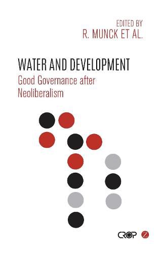 Cover image for Water and Development: Good Governance after Neoliberalism