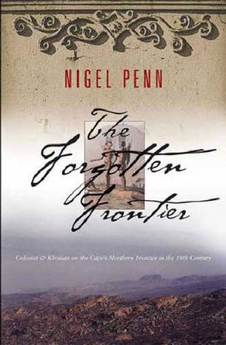 Cover image for The Forgotten Frontier: Colonist and Khoisan on the Cape's Northern Frontier in the 18th Century