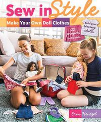 Cover image for Sew in Style: Make Your Own Doll Clothes: 22 Projects for 18  Dolls * Build Your Sewing Skills