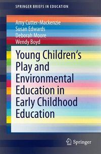 Cover image for Young Children's Play and Environmental Education in Early Childhood Education