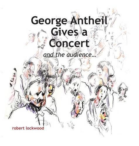 George Antheil Gives a Concert