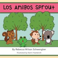 Cover image for Los Amigos Sprout