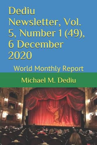 Dediu Newsletter, Vol. 5, Number 1 (49), 6 December 2020: World Monthly Report