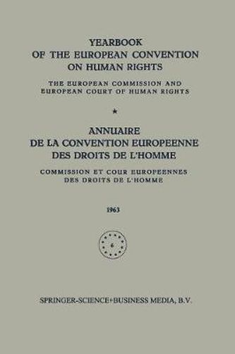 Yearbook of the European Convention on Human Rights / Annuaire de la Convention Europeenne des Droits de L'Homme: The European Commission and European Court of Human Rights / Commission et Cour Europeennes des Droits de L'Homme