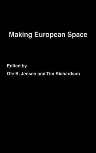 Cover image for Making European Space: Mobility, Power and Territorial Identity