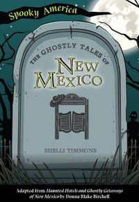 Cover image for The Ghostly Tales of New Mexico