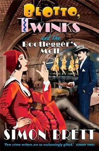 Cover image for Blotto, Twinks and the Bootlegger's Moll