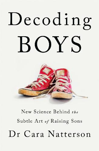 Cover image for Decoding Boys: New science behind the subtle art of raising sons