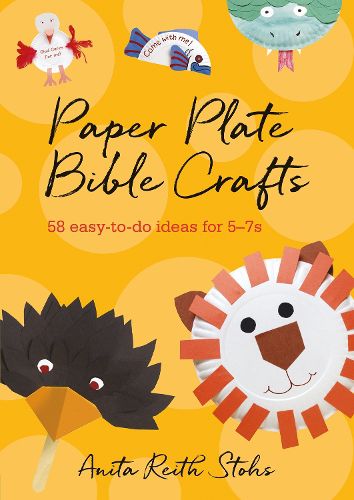 Cover image for Paper Plate Bible Crafts: 58 easy-to-do ideas for 5-7s