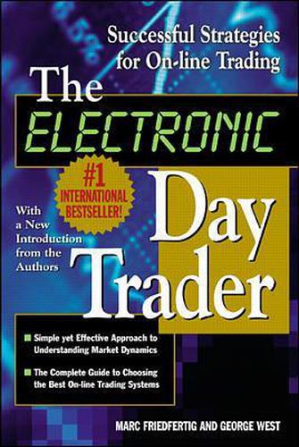 Cover image for The Electronic Day Trader: Successful Strategies for On-line Trading