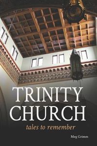 Cover image for Trinity Church Tales to Remember