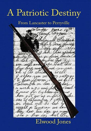 Cover image for A Patriotic Destiny: From Lancaster to Perryville