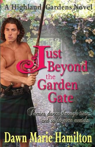 Cover image for Just Beyond the Garden Gate