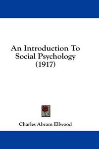 Cover image for An Introduction to Social Psychology (1917)