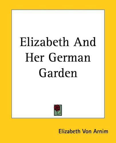 Elizabeth And Her German Garden