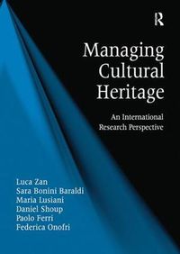 Cover image for Managing Cultural Heritage: An International Research Perspective