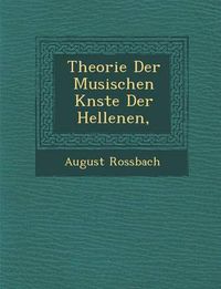 Cover image for Theorie Der Musischen K Nste Der Hellenen,