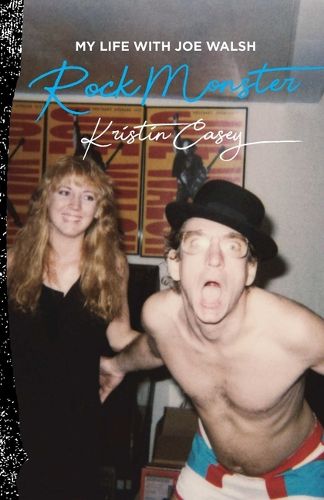 Cover image for Rock Monster: My Life with Joe Walsh