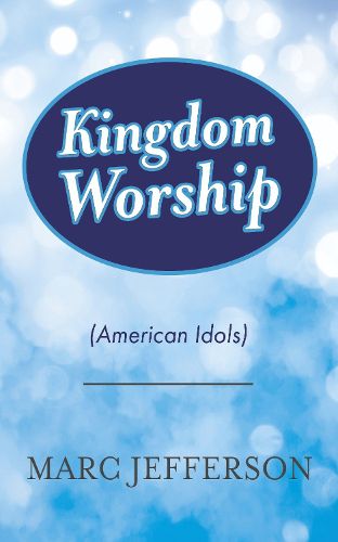 Cover image for Kingdom Worship(American Idols)