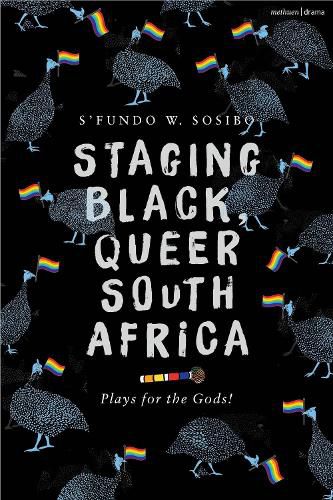Cover image for Staging Black, Queer South Africa