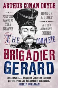 Cover image for The Complete Brigadier Gerard Stories