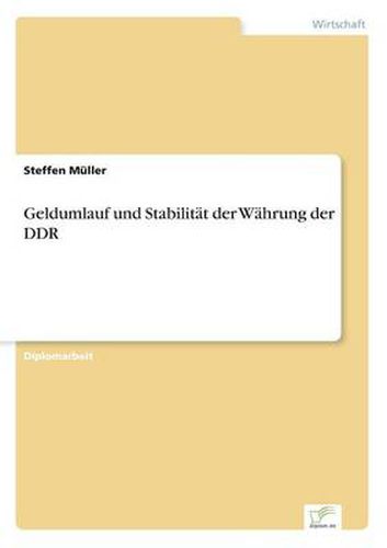 Cover image for Geldumlauf und Stabilitat der Wahrung der DDR