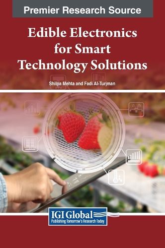 Cover image for Edible Electronics for Smart Technology Solutions