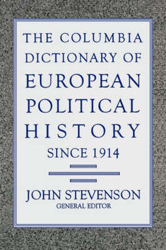 Cover image for The Columbia Dictionary of European Political History Since 1914