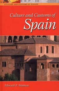 Cover image for Culture and Customs of Spain