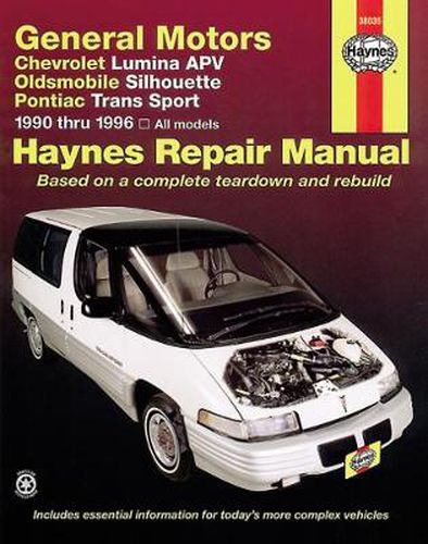 Cover image for General Motors Chevrolet Lumina APV, Oldsmobile Silhouette & Pontiac Trans Sport (90 thru 96): Chevrolet Lumina APV, Oldsmobile Silhouette & Pontiac Trans Sport (1990 thru 1996)