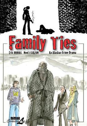 Cover image for Family Ties: An Alaskan Crime Drama