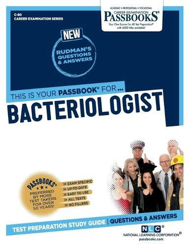 Bacteriologist (C-80): Passbooks Study Guide