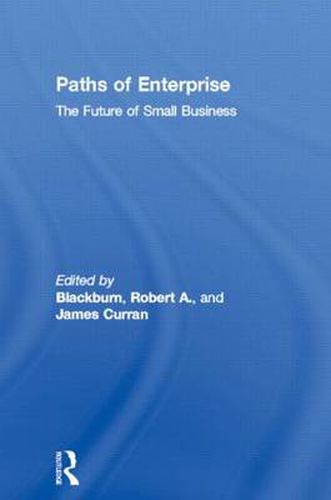 Paths of Enterprise: The Future of Small Business