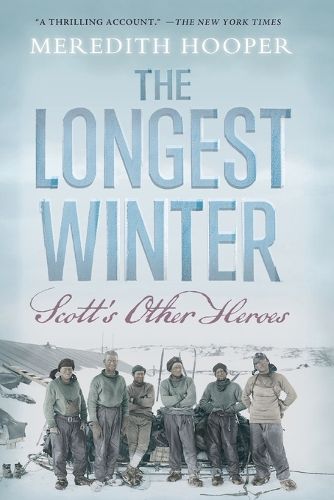 The Longest Winter: Scott's Other Heroes