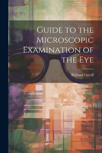 Cover image for Guide to the Microscopic Examination of the Eye