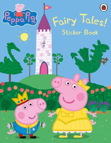 Cover image for Peppa Pig: Fairy Tales! Sticker Book