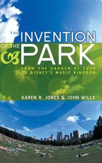 Cover image for The Invention of the Park