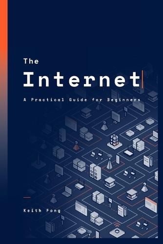 Cover image for The Internet: A Practical Guide for Beginners