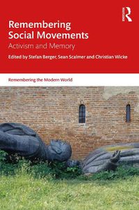 Cover image for Remembering Social Movements: Activism and Memory