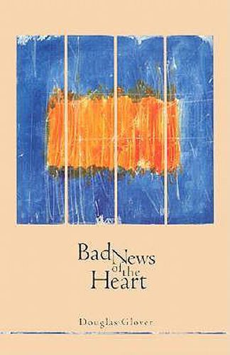 Cover image for Bad News of the Heart