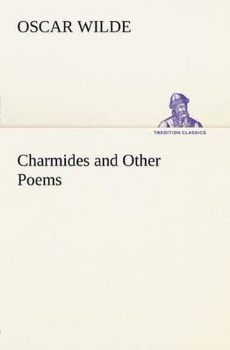 Cover image for Charmides and Other Poems