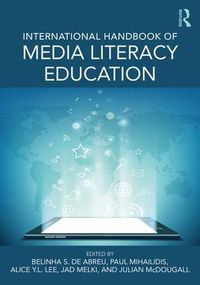 Cover image for International Handbook of Media Literacy Education