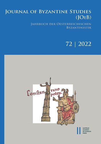 Cover image for Journal of Byzantine Studies, Vol. 72/2022 / Jahrbuch Der Osterreichischen Byzantinistik, Band 72/2022