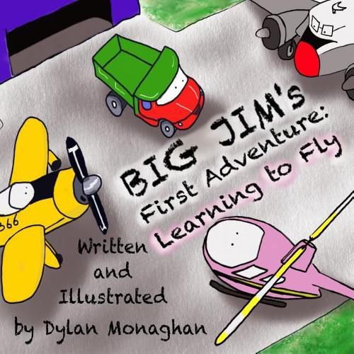 Cover image for Big Jim's First Adventure: Learning to Fly