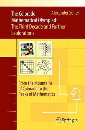 Cover image for The Colorado Mathematical Olympiad: The Third Decade and Further Explorations: From the Mountains of Colorado to the Peaks of Mathematics