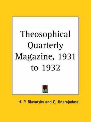 Cover image for Theosophical Quarterly Magazine Vol. 29 (1931-1932)