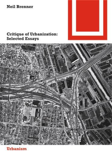 Cover image for Critique of Urbanization: Selected Essays