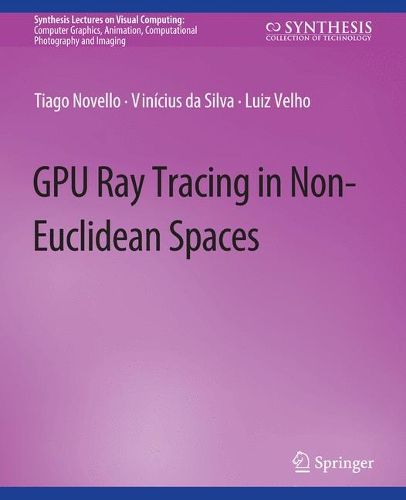 Cover image for GPU Ray Tracing in Non-Euclidean Spaces